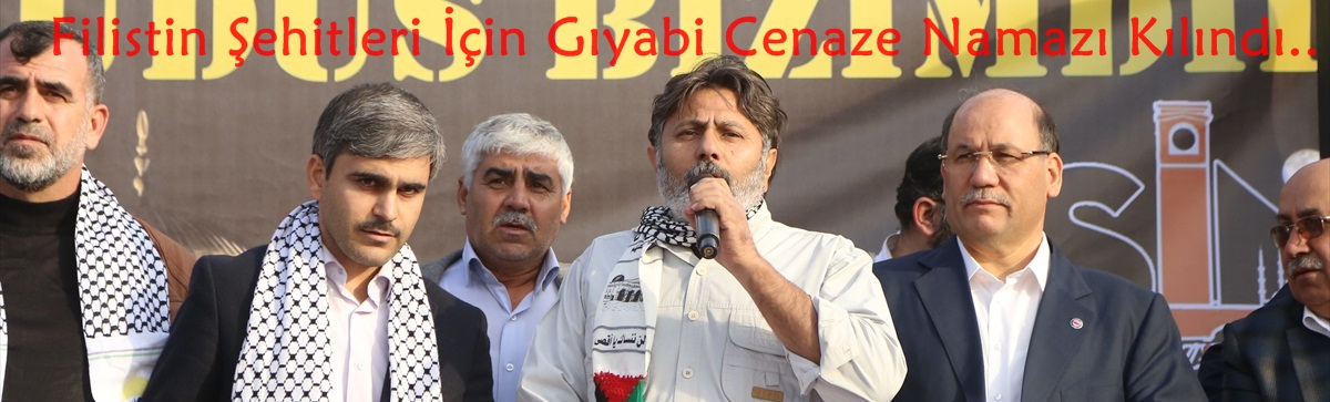 Adana'da Filistin Şehitleri İçin Gıyabi Cenaze Namazı Kılındı....