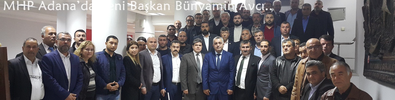 MHP Adana’da Yeni Dönem Duran Görevini Avcı’ya Bıraktı