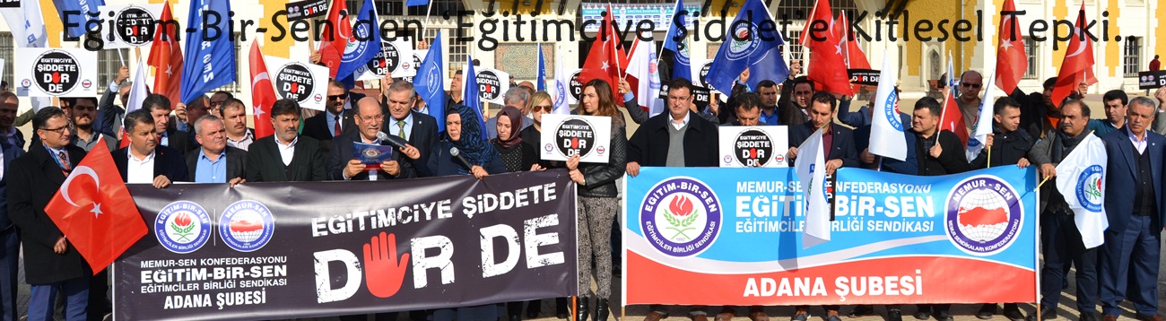Eğitim-Bir-Sen’den ‘Eğitimciye Şiddet’e Kitlesel Tepki