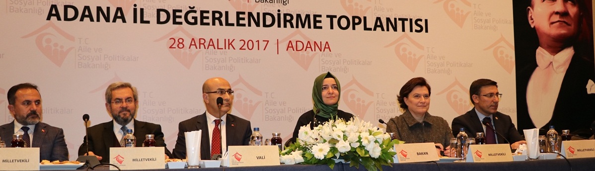 Aile ve Sosyal Politikalar Bakanı Kaya Adana'da