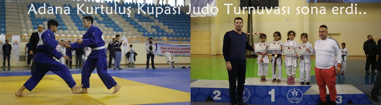 Adana Kurtuluş Kupası Judo Turnuvası sona erdi.