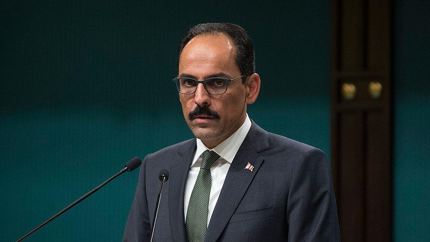 Kalın: PKK terörüyle mücadelede müttefikler Türkiye'nin yanında yer almalı