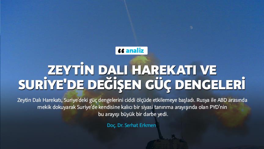 Zeytin Dalı Harekatı ve Suriye'de değişen güç dengeleri