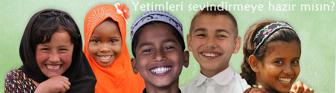Yetimleri sevindirmeye hazır mısın?
