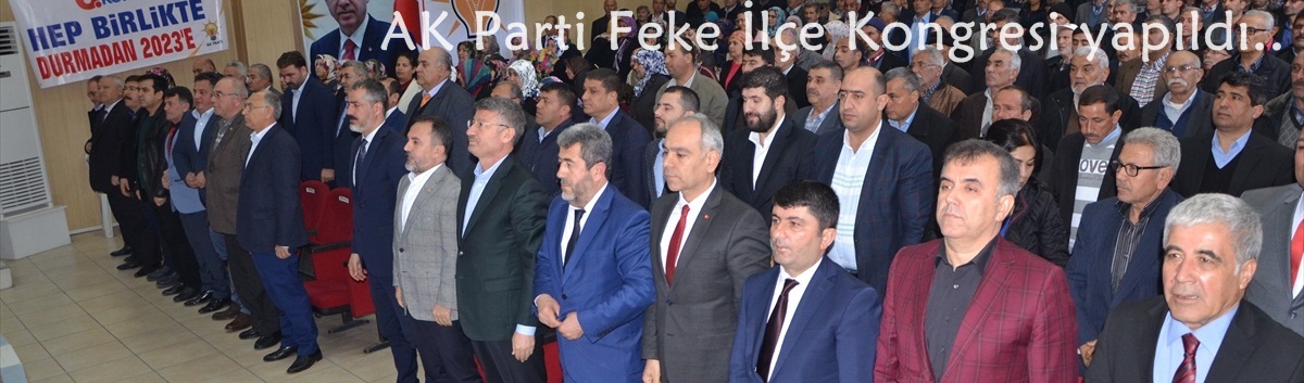 AK Parti Feke İlçe Kongresi yapıldı 