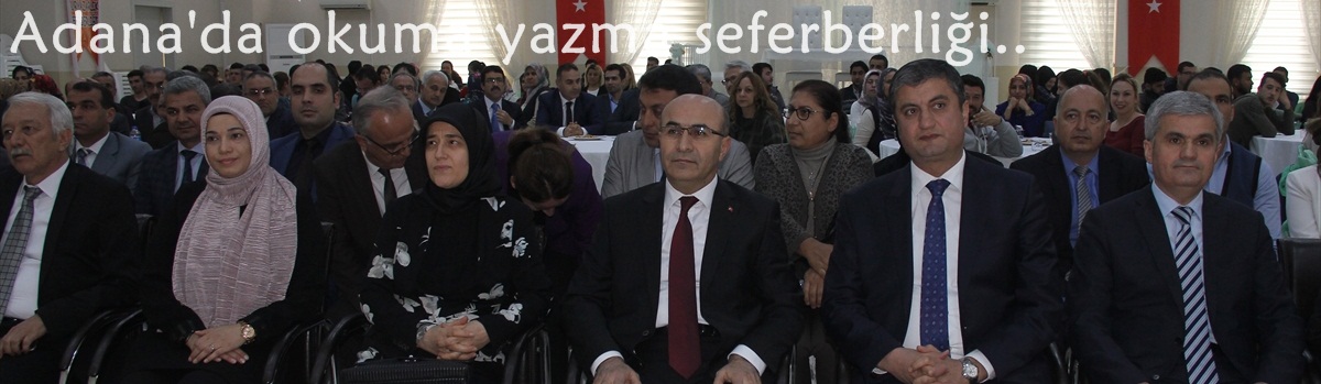 Adana'da okuma yazma seferberliği..