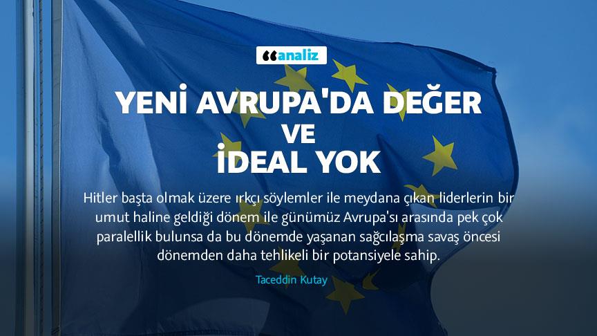 Yeni Avrupa'da değer ve ideal yok