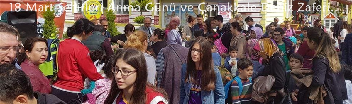 18 Mart Şehitleri Anma Günü ve Çanakkale Deniz Zaferi'nin 103. Yıl Dönümü