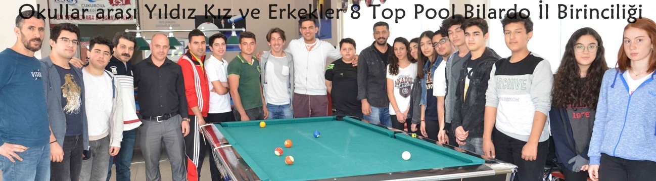 Okullar arası Yıldız Kız ve Erkekler 8 Top Pool Bilardo İl Birinciliği Tamamlandı