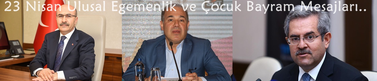 Adana'dan 23 Nisan Ulusal Egemenlik ve Çocuk Bayram Mesajları..