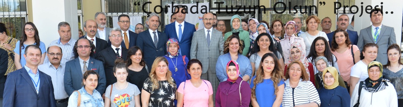 “Çorbada Tuzum Olsun” Projesi..
