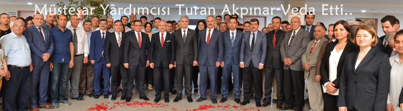 Müsteşar Yardımcısı Turan Akpınar Veda Etti..