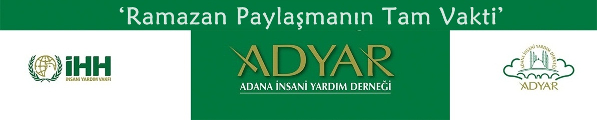 ‘Ramazan Paylaşmanın Tam Vakti’