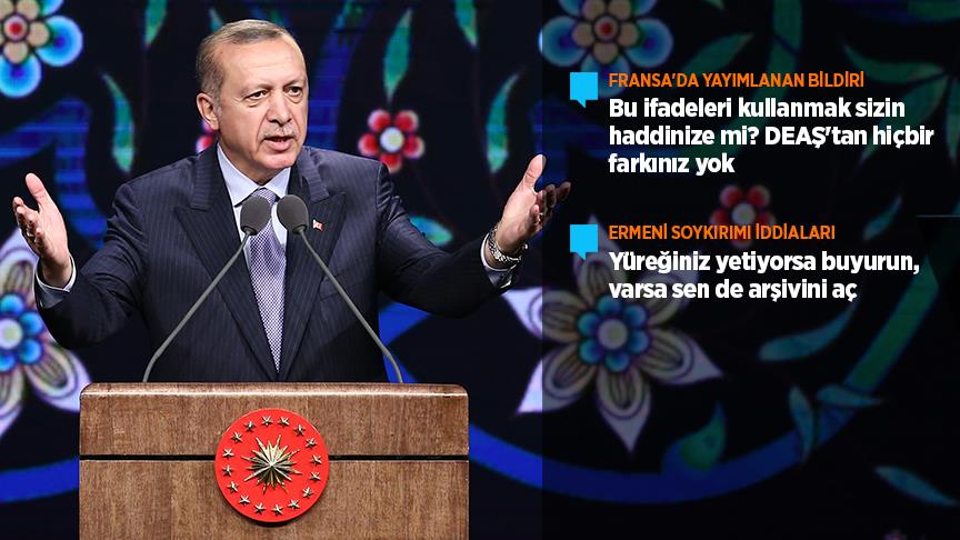 Erdoğan:Bu ifadeleri kullanmak sizin haddinize mi