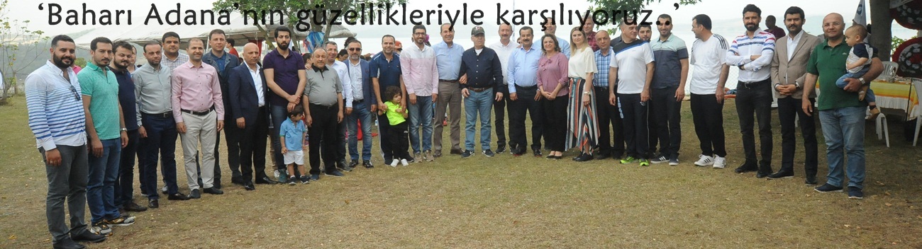 Kavak: ‘Baharı Adana’nın güzellikleriyle karşılıyoruz..’
