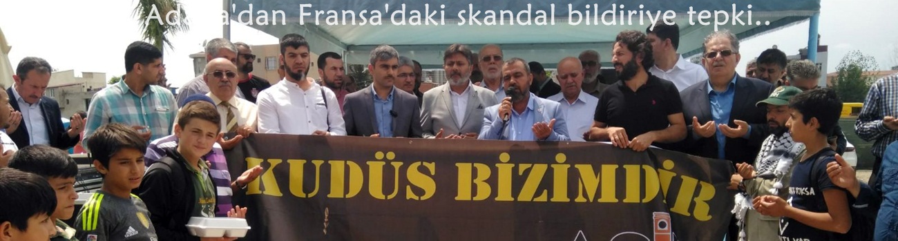 Adana'dan Fransa'daki skandal bildiriye tepki  