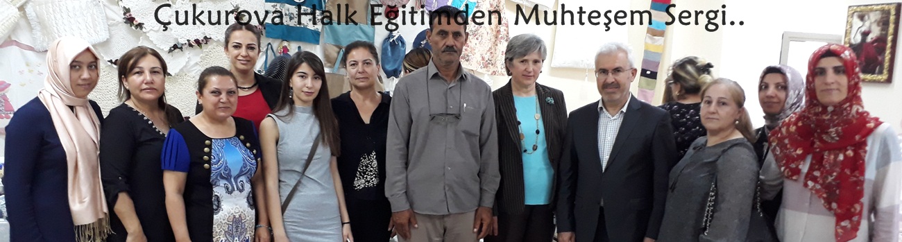 Çukurova Halk Eğitimden Muhteşem Sergi