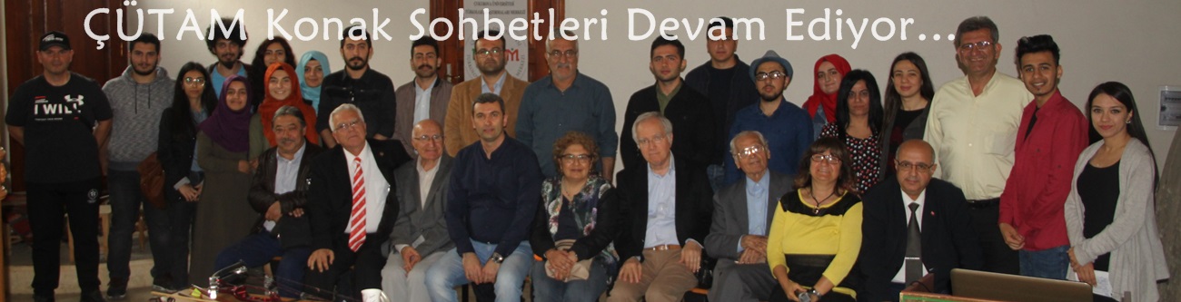 ÇÜTAM Konak Sohbetleri Devam Ediyor…