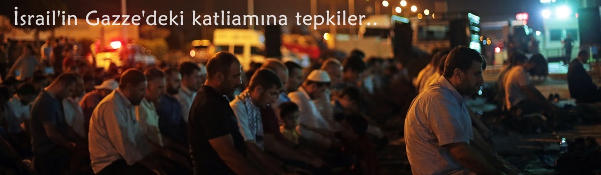 İsrail'in Gazze'deki katliamına tepkiler