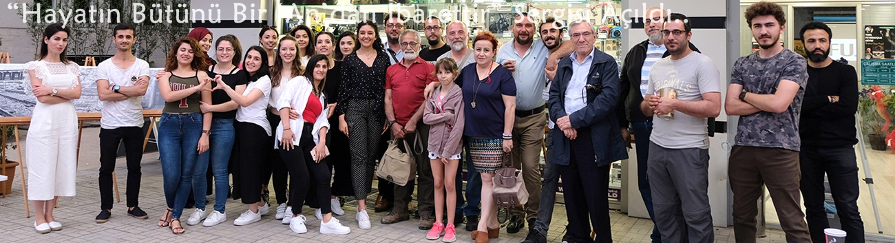 “Hayatın Bütünü Bir ‘An’dan İbarettir” Sergisi Açıldı