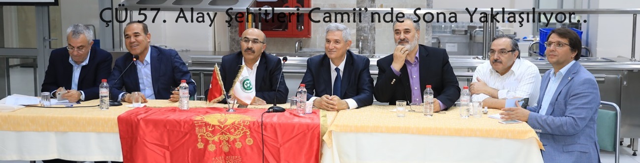 ÇÜ 57. Alay Şehitleri Camii’nde Sona Yaklaşılıyor