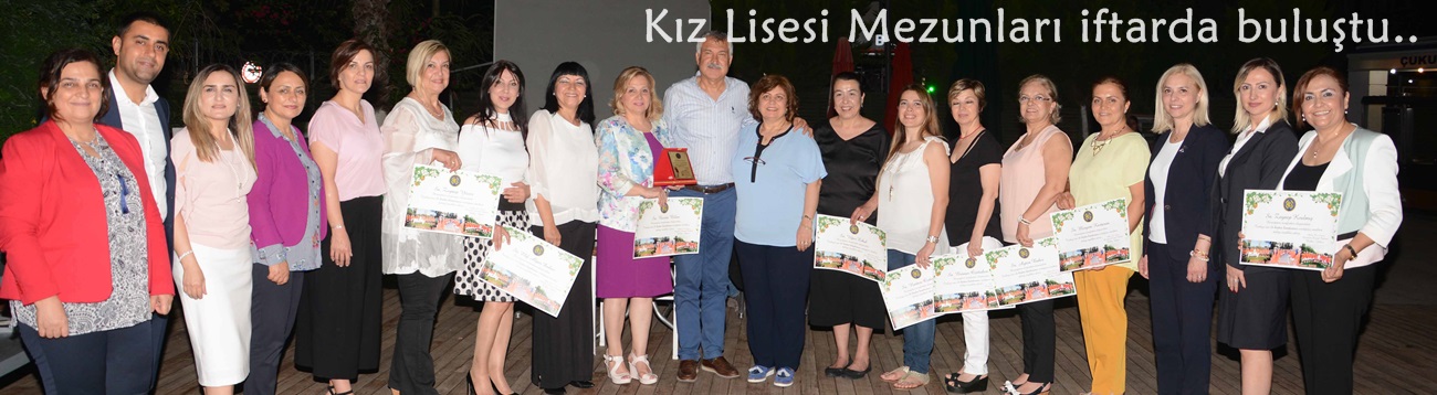 Adana Kız Lisesi Mezunları iftarda buluştu