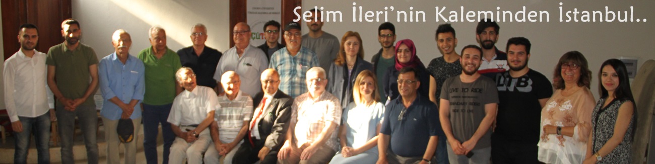 Selim İleri’nin Kaleminden İstanbul