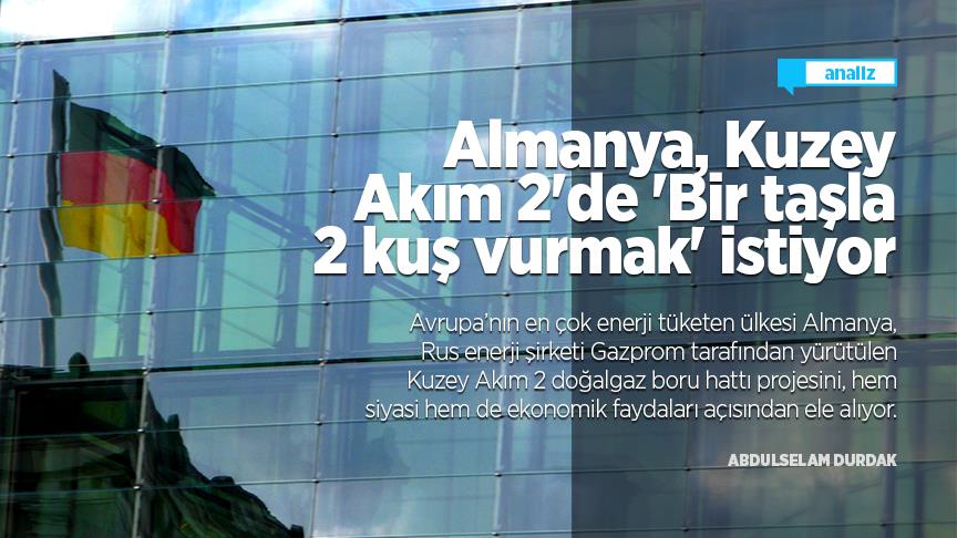 Almanya, Kuzey Akım 2'de 'Bir taşla 2 kuş vurmak' istiyor