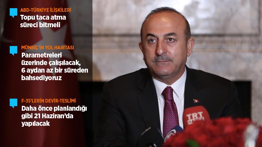 Çavuşoğlu: ABD ile ilişkilerde topu taca atma süreci bitmeli