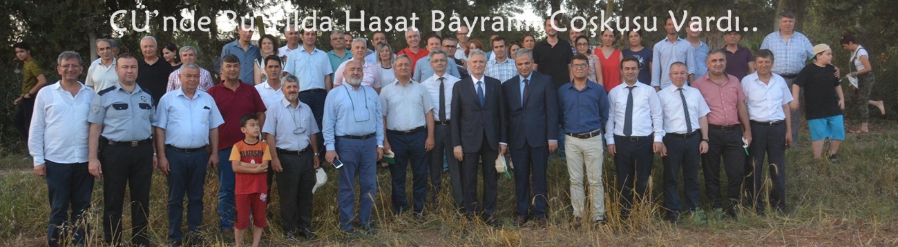 Çukurova Üniversitesi’nde Bu Yılda Hasat Bayramı Coşkusu Vardı..