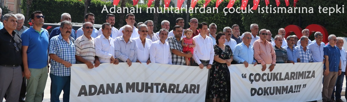 Adanalı muhtarlardan çocuk istismarına tepki