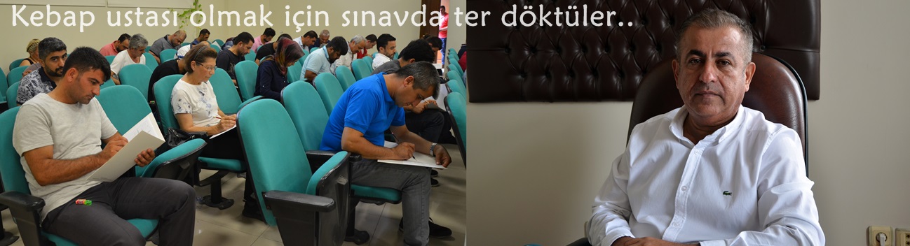 Kebap ustası olmak için sınavda ter döktüler  