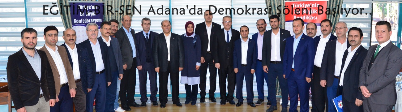 EĞİTİM-BİR-SEN Adana'da Demokrasi Şöleni Başlıyor