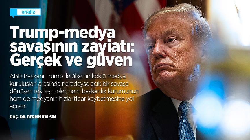 Trump-medya savaşının zayiatı: Gerçek ve güven