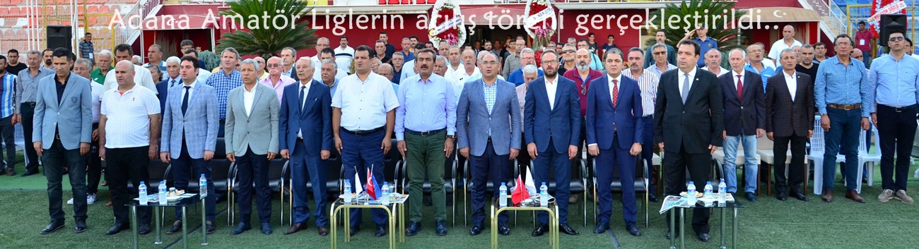 Adana Amatör Liglerin açılış töreni gerçekleştirildi