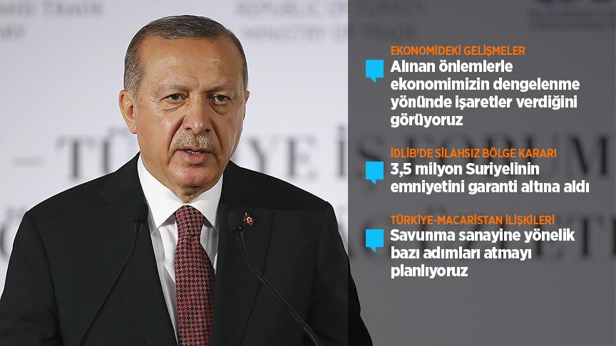 Erdoğan: Katma değeri yüksek ürünlere daha fazla yoğunlaşacağız