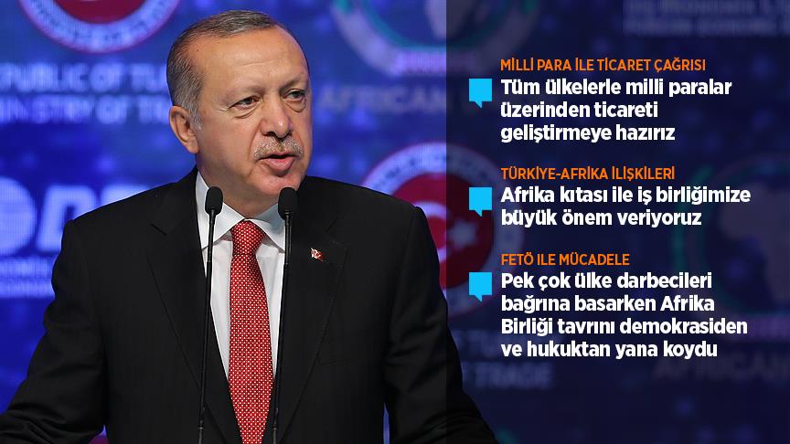 Erdoğan'dan Afrika'ya milli para ile ticaret çağrısı