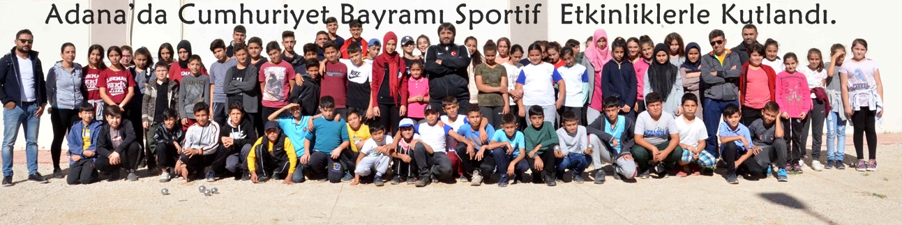 Adana’da Cumhuriyet Bayramı Sportif Etkinliklerle Kutlandı.