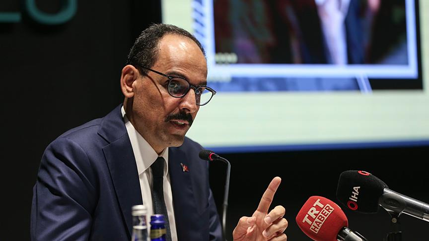 Kalın: Dünya, Avrupa'dan ve ABD'den daha büyüktür