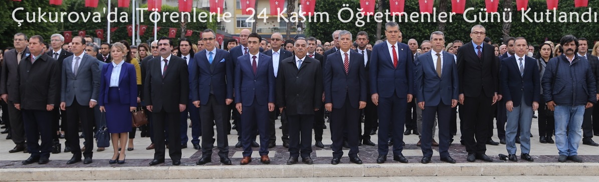 Çukurova'da Törenlerle 24 Kasım Öğretmenler Günü Kutlandı