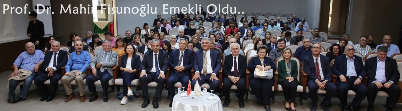 Prof. Dr. Mahir Fisunoğlu Emekli Oldu.