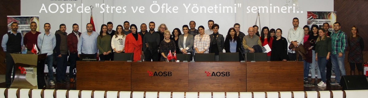 AOSB'de "Stres ve Öfke Yönetimi" semineri