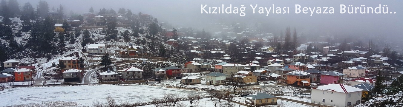 Kızıldağ Yaylası Beyaza Büründü