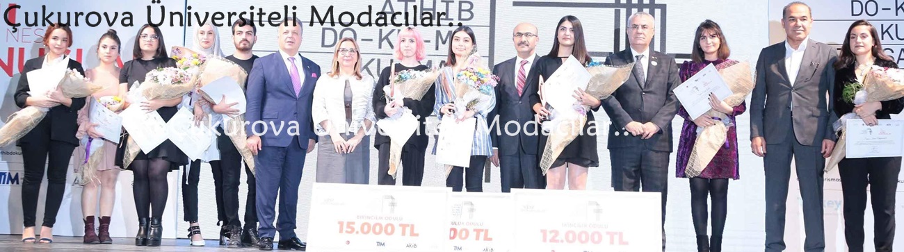 Çukurova Üniversiteli Modacılar Ödüle Doymuyor…