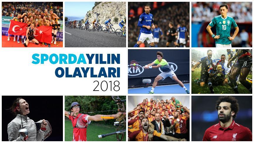 Sporda 2018 yılı böyle geçti