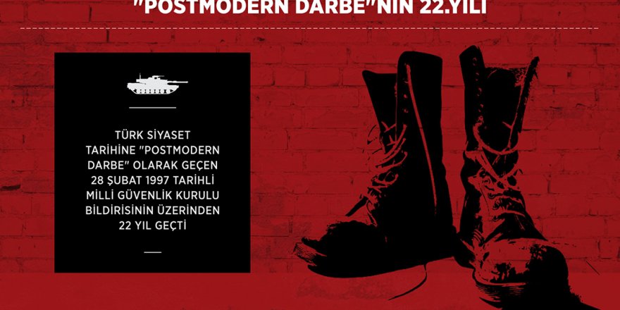 'Postmodern darbe'nin 22. yılı