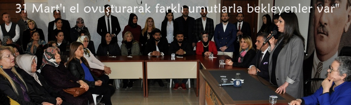 Sarıeroğlu:31 Mart'ı el ovuşturarak farklı umutlarla bekleyenler var"