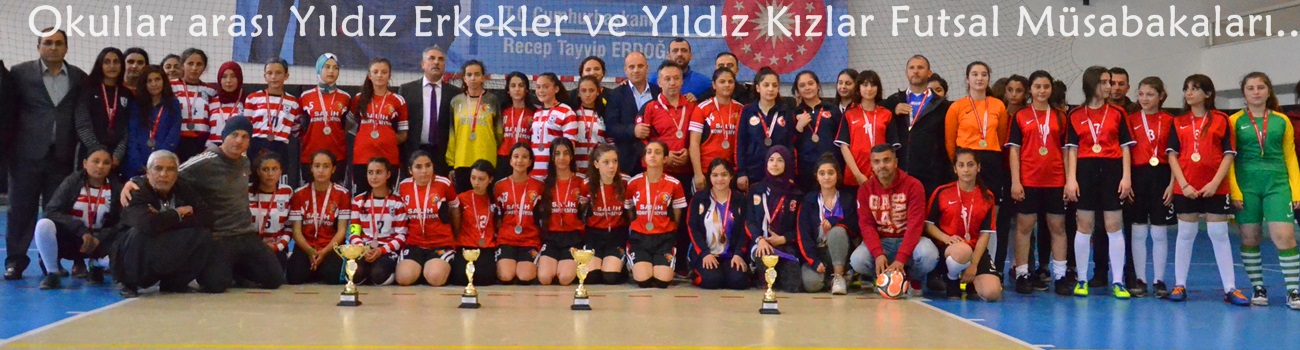 Okullar arası Yıldız Erkekler ve Yıldız Kızlar Futsal Müsabakaları tamamlandı