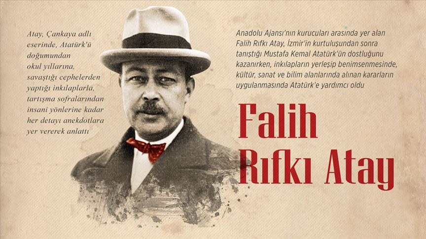 Falih Rıfkı Atay vefatının 52. yılında anılıyor