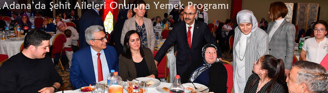 Adana’da Şehit Aileleri Onuruna Yemek Programı